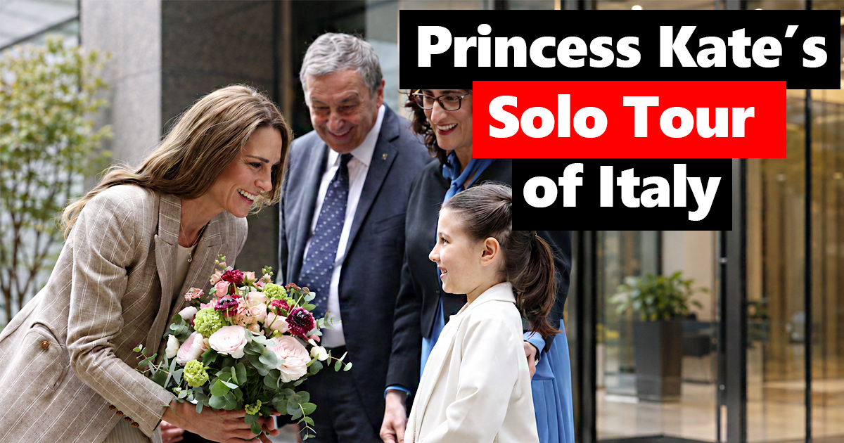 Princess Kate’s Solo Tour of Italy